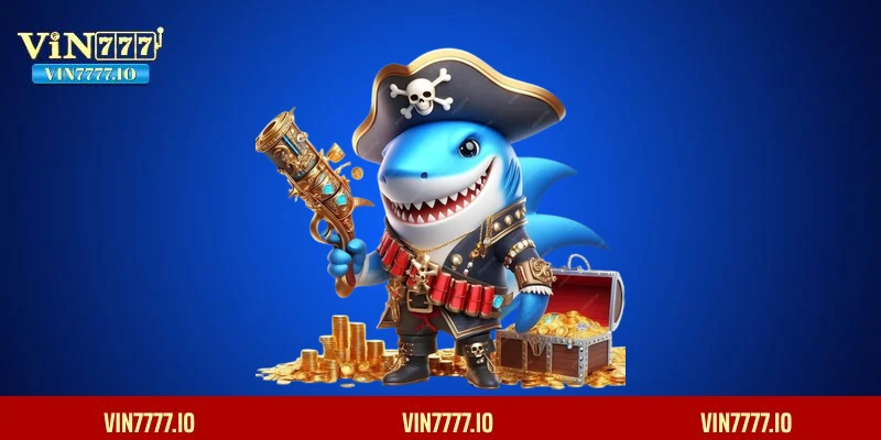 Đôi nét khái quát về sảnh bắn cá VIN777